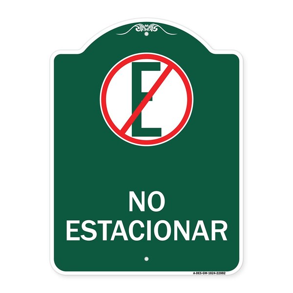 Spanish Parking No Estacionar No Parking W/ Graphic Heavy-Gauge Aluminum Sign, 18" H, GW-1824-22882